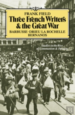 Bertrand.pt - Three French Writers And The Great War