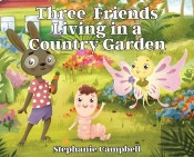 Three Friends Living In A Country Garden