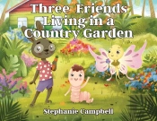 Three Friends Living In A Country Garden