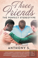 Three Friends...The Perfect Stereotype