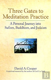 Three Gates To Meditation Practice