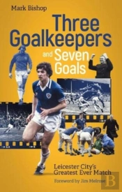 Three Goalkeepers And Seven Goals