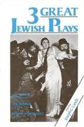 Three Great Jewish Plays