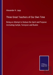 Three Great Teachers Of Our Own Time
