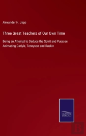 Three Great Teachers Of Our Own Time