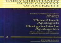 Three Greek Apologists Drei Griechische Apologeten