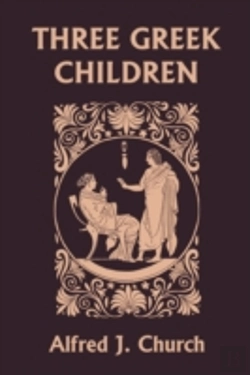 Bertrand.pt - Three Greek Children (Yesterday'S Classics)