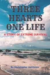 Three Hearts One Life