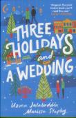 Three Holidays And A Wedding