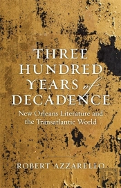 Three Hundred Years Of Decadence