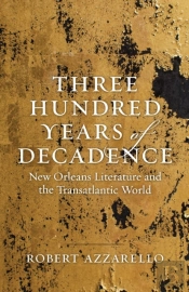 Three Hundred Years Of Decadence