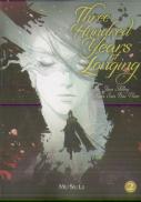 Three Hundred Years Of Longing: Bu Jian Shang Xian San Bai Nian (Novel) Vol. 2