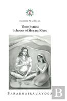 Three Hymns In Honor Of Siva And Guru