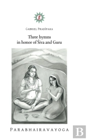 Three Hymns In Honor Of Siva And Guru