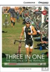 Three In One: The Challenge Of The Triathlon Low Intermediate Book With Online Access