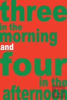 Three In The Morning And Four In The Afternoon