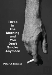 Three In The Morning And You Don'T Smoke Anymore