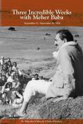 Three Incredible Weeks With Meher Baba