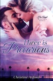 Three Is Precarious (His Angel Series - Book Three)