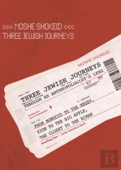 Three Jewish Journeys Through An Anthropologist'S Lens