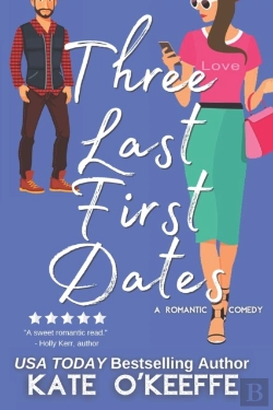 Bertrand.pt - Three Last First Dates: A Romantic Comed