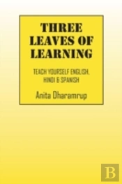 Three Leaves Of Learning: Teach Yourself English, Hindi & Spanish