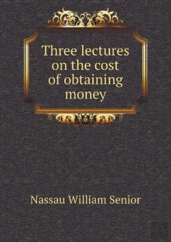 Bertrand.pt - Three Lectures On The Cost Of Obtaining Money