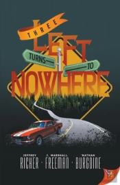 Three Left Turns To Nowhere