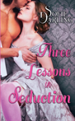 Three Lessons In Seduction