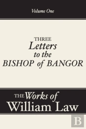 Three Letters To The Bishop Of Bangor, Volume 1