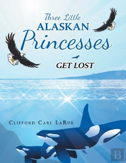 Bertrand.pt - Three Little Alaskan Princesses