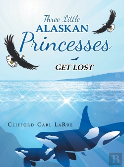 Bertrand.pt - Three Little Alaskan Princesses