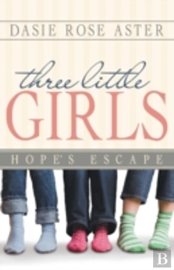 Bertrand.pt - Three Little Girls: Hope'S Escape