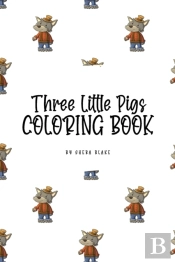 Three Little Pigs Coloring Book For Children (6x9 Coloring Book / Activity Book)
