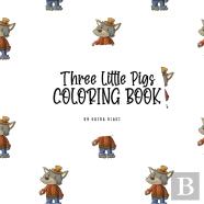 Three Little Pigs Coloring Book For Children (8.5x8.5 Coloring Book / Activity Book)