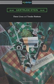 Three Lives And Tender Buttons