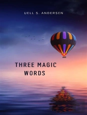 Three Magic Words
