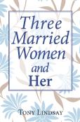 Three Married Women And Her