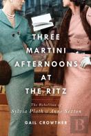 Three-Martini Afternoons At The Ritz