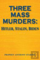 Three Mass Murderers