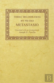 Three Melodramas By Pietro Metastasio