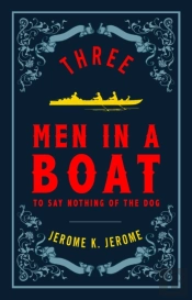 Three Men In A Boat And Three Men On The Bummel