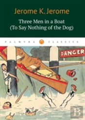 Three Men In A Boat