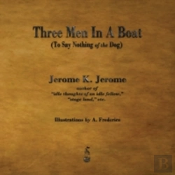 Bertrand.pt - Three Men In A Boat: To Say Nothing Of The Dog