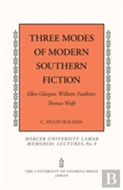 Three Modes Of Modern Southern Fiction