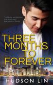 Three Months To Forever