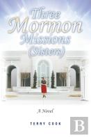 Three Mormon Missions (Sisters)