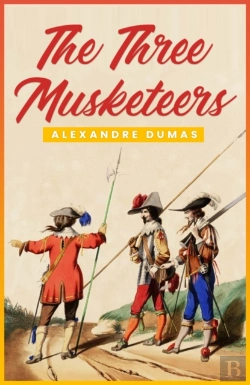 Bertrand.pt - Three Musketeers: The Original 1844 Unabridged And Complete Edition (Alexandre Dumas Classics)