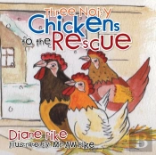 Three Noisy Chickens To The Rescue