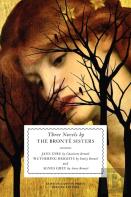 Three Novels By The Bronte Sisters
